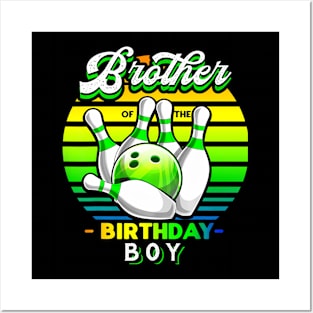 Brother Of The Birthday Boy Matching Family Bowling Birthday Posters and Art